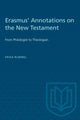 Book cover of: Erasmus' Annotations on the New Testament. By: Erika Rummel