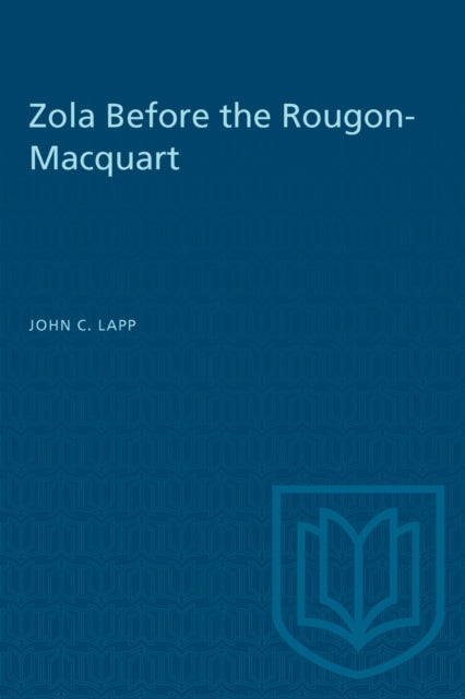 Book cover of: Zola Before the Rougon-Macquart. By: LAPP