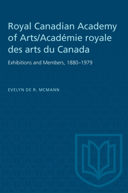 Book cover of: Royal Canadian Academy of Arts/Academie Royale Des Arts Du Canada. By: MCMANN