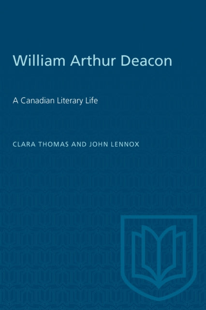 Book cover of: William Arthur Deacon. By: Lennox THOMAS