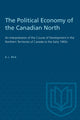 Book cover of: Political Economy of the Canadian North. By: REA