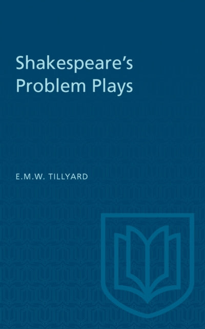 Book cover of: Shakespeare's Problem Plays. By: TILLYARD