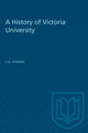 Book cover of: History of Victoria University. By: SISSONS