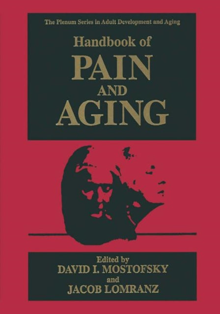 Book cover of: Handbook of Pain and Aging. By: David Mostofsky
