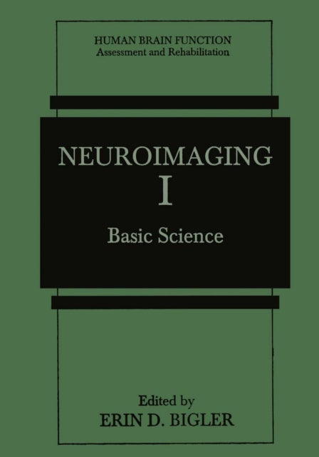 Book cover of: Neuroimaging I. By: Erin D. Bigler