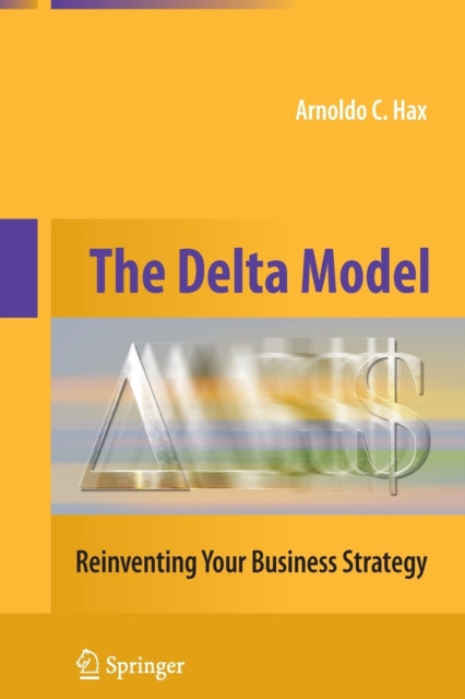 Book cover of: Delta Model. By: Arnoldo C. C. Hax