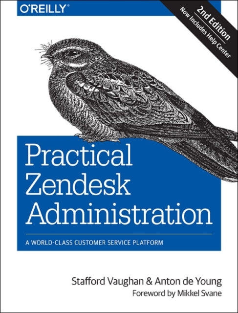 Book cover of: Practical Zendesk Administration 2ed. By: Stafford Vaughan