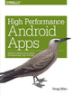 Book cover of: High Performance Android Apps. By: Doug Sillars