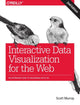 Book cover of: Interactive Data Visualization for the Web. By: Scott Murray