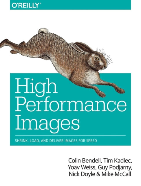 Book cover of: High Performance Images. By: Colin Bendell
