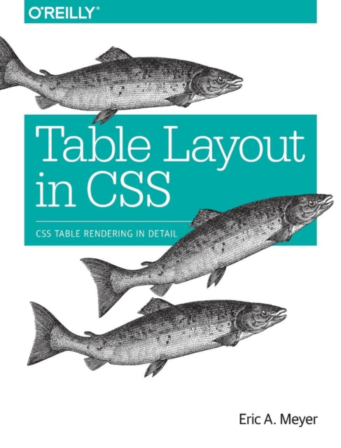 Book cover of: Table Layout in CSS. By: Eric A. Meyer