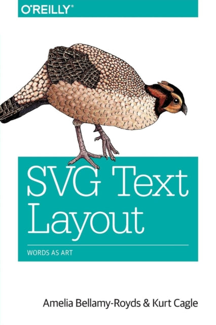 Book cover of: SVG Text Layout. By: Amelia Bellamy-Royds
