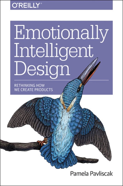 Book cover of: Emotionally Intelligent Design. By: Pamela Pavliscak