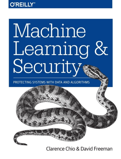 Book cover of: Machine Learning and Security. By: Clarence Chio