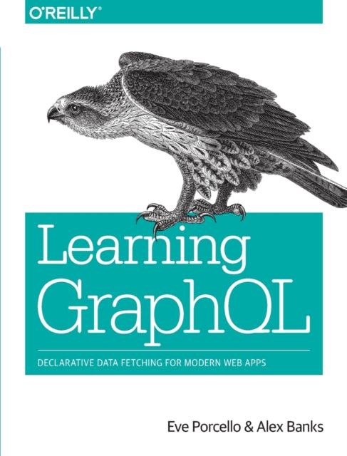 Book cover of: Learning GraphQL. By: Eve Porcello