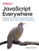 Book cover of: JavaScript Everywhere. By: Adam D. Scott