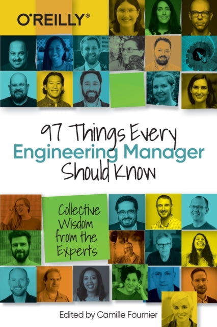 Book cover of: 97 Things Every Engineering Manager Should Know. By: Camille Fournier
