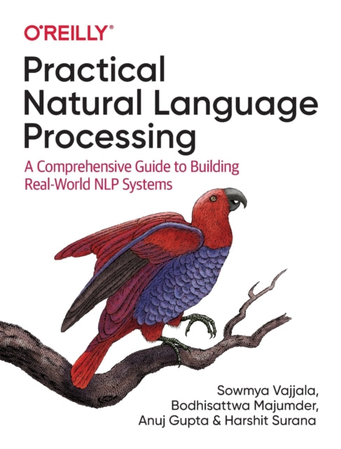 Book cover of: Practical Natural Language Processing. By: Sowmya Vajjala