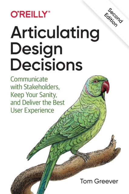 Book cover of: Articulating Design Decisions. By: Tom Greever