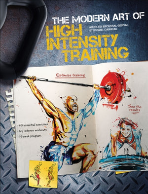 Modern Art of High Intensity Training