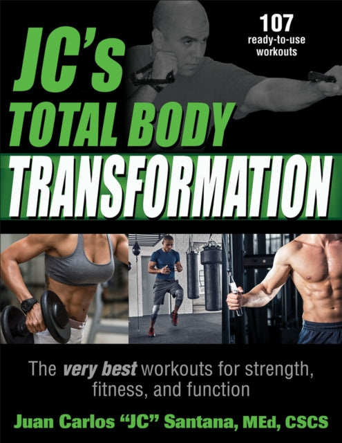 Book cover of: JC's Total Body Transformation. By: Juan Carlos "JC" Santana