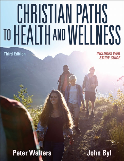 Book cover of: Christian Paths to Health and Wellness. By: Peter Walters