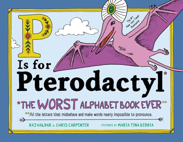 Book cover of: P Is for Pterodactyl