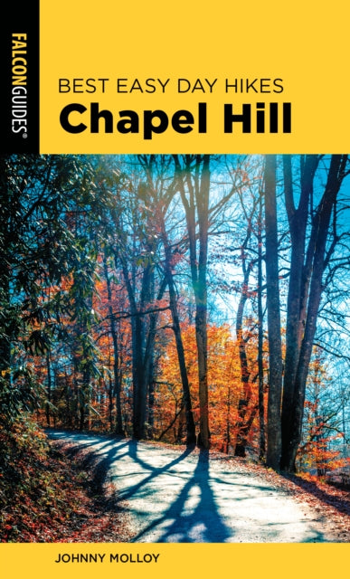 Book cover of: Best Easy Day Hikes Chapel Hill. By: Johnny MOLLOY