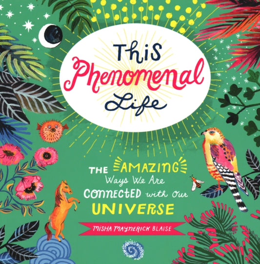 Book cover of: This Phenomenal Life. By: Misha Blaise
