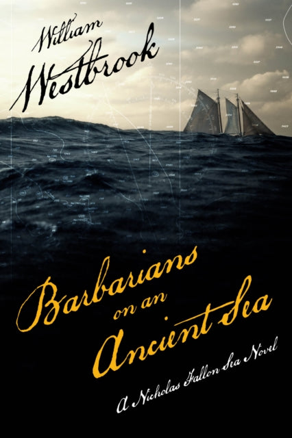 Book cover of: Barbarians on an Ancient Sea. By: William Westbrook