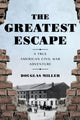 Book cover of: Greatest Escape. By: Douglas Miller