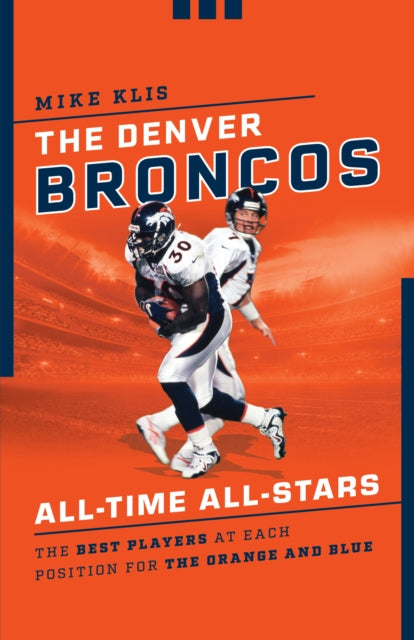 Book cover of: Denver Broncos All-Time All-Stars. By: Mason, Andrew