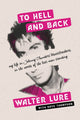 Book cover of: To Hell and Back. By: Walter Lure