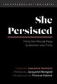 Book cover of: She Persisted. By: Lawrence Harbison