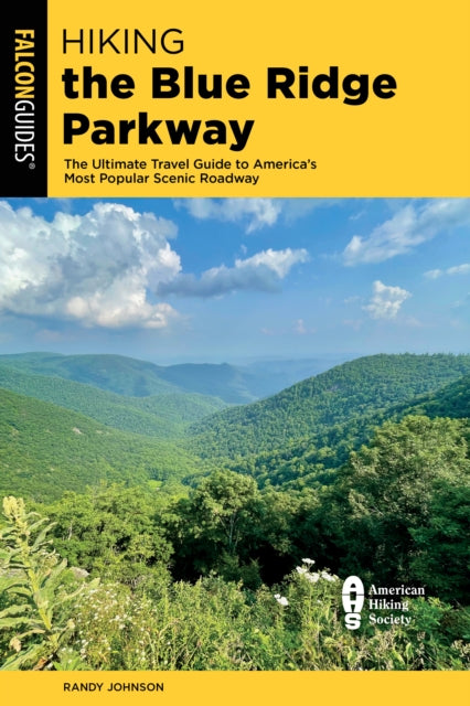 Book cover of: Hiking the Blue Ridge Parkway. By: Randy Johnson