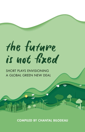 The Future Is Not Fixed