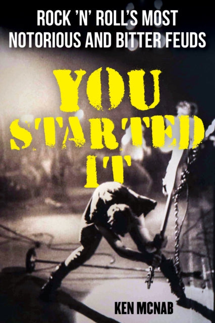 Book cover of: You Started It. By: Ken McNab