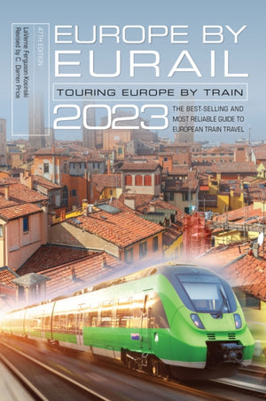 Europe by Eurail 2023, Touring Europe by Train