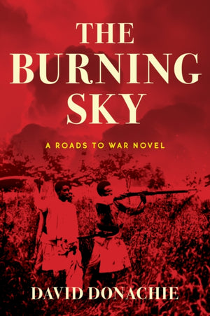 Burning Sky, A Roads to War Novel