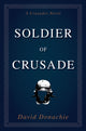Book cover of: Soldier of Crusade. By: DONACHIE