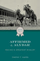 Book cover of: Affirmed and Alydar. By: CAPPS