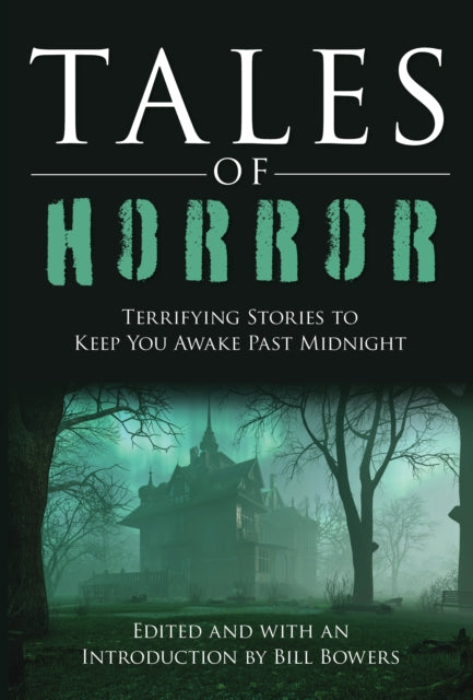 Book cover of: Tales of Horror. By: Bill Bowers