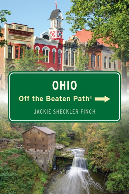 Book cover of: Ohio Off the Beaten Path®. By: Jackie Sheckler Finch