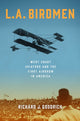 Book cover of: L.A. Birdmen. By: GOODRICH
