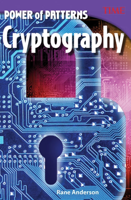 Book cover of: Power of Patterns: Cryptography. By: Rane Anderson