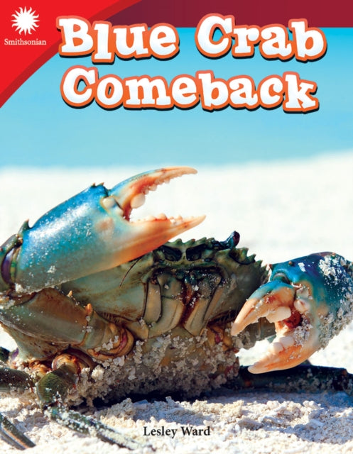 Book cover of: Blue Crab Comeback. By: Lesley Ward