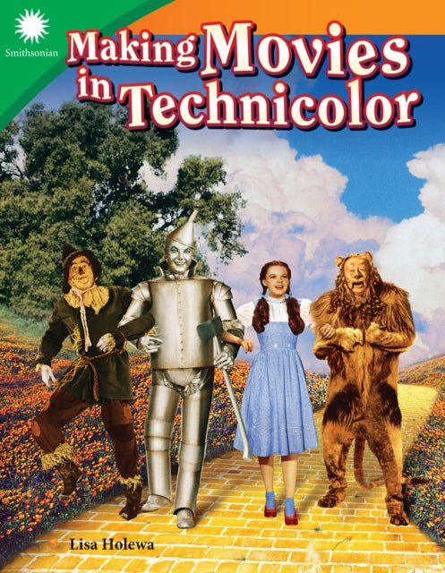 Book cover of: Making Movies in Technicolor. By: Lisa Holewa