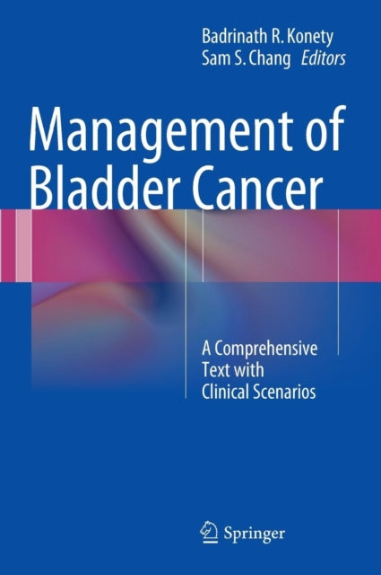 Book cover of: Management of Bladder Cancer. By: Badrinath R. Konety