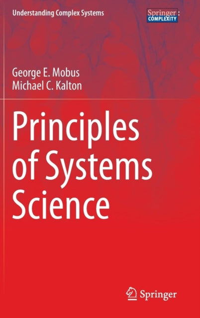 Book cover of: Principles of Systems Science. By: George E. Mobus