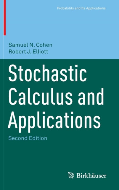 Book cover of: Stochastic Calculus and Applications. By: Samuel N. Cohen